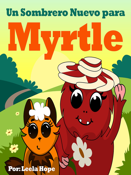 Title details for Un Sombrero Nuevo para Myrtle by Leela Hope - Available